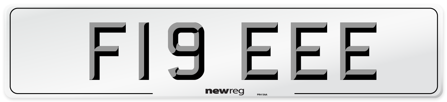 F19 EEE Number Plate from New Reg